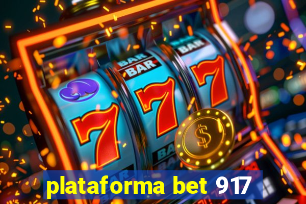 plataforma bet 917